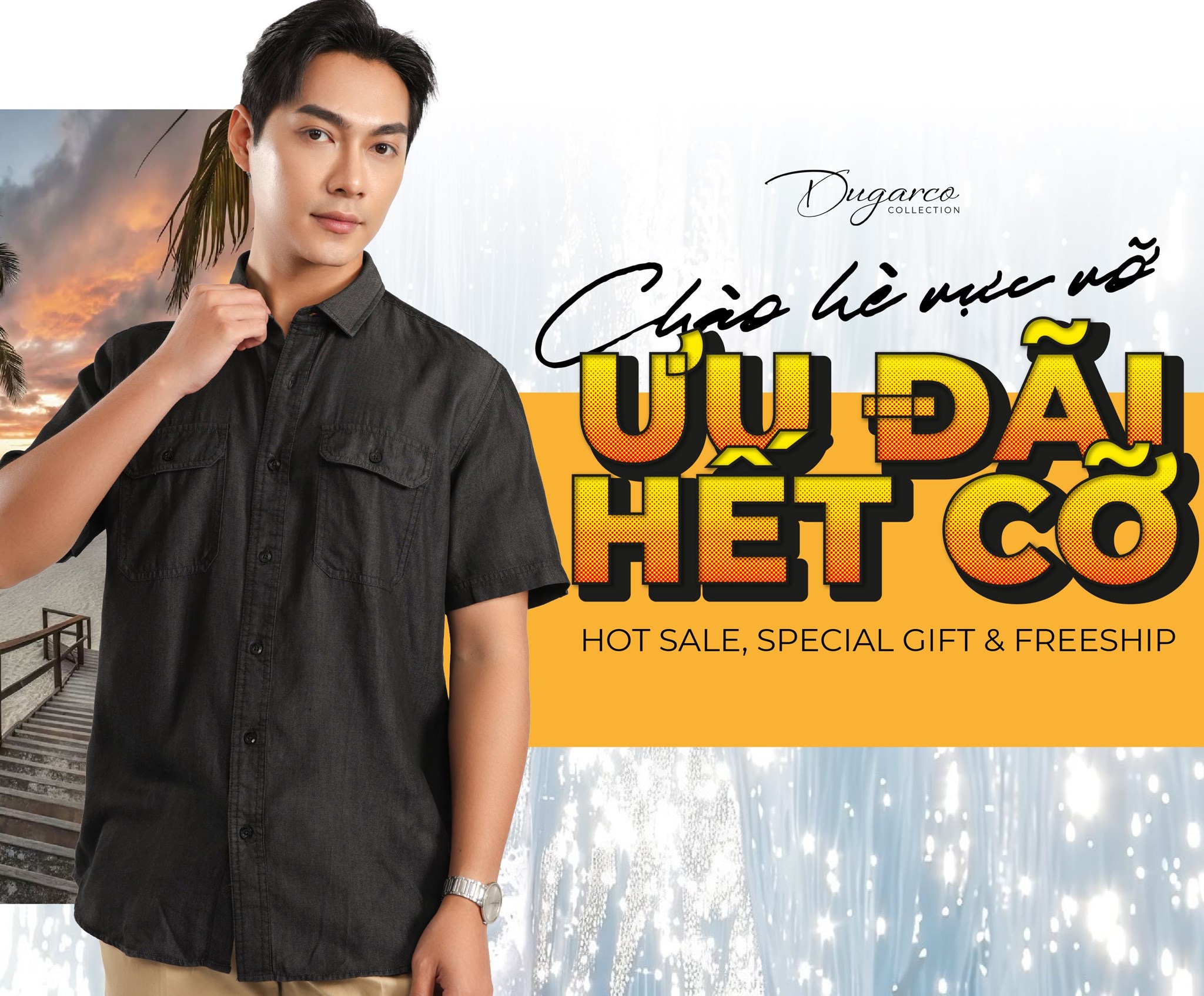 CHÀO HÈ RỰC RỠ, DUGARCO COLLECTION TẶNG ƯU ĐÃI HẾT CỠ
